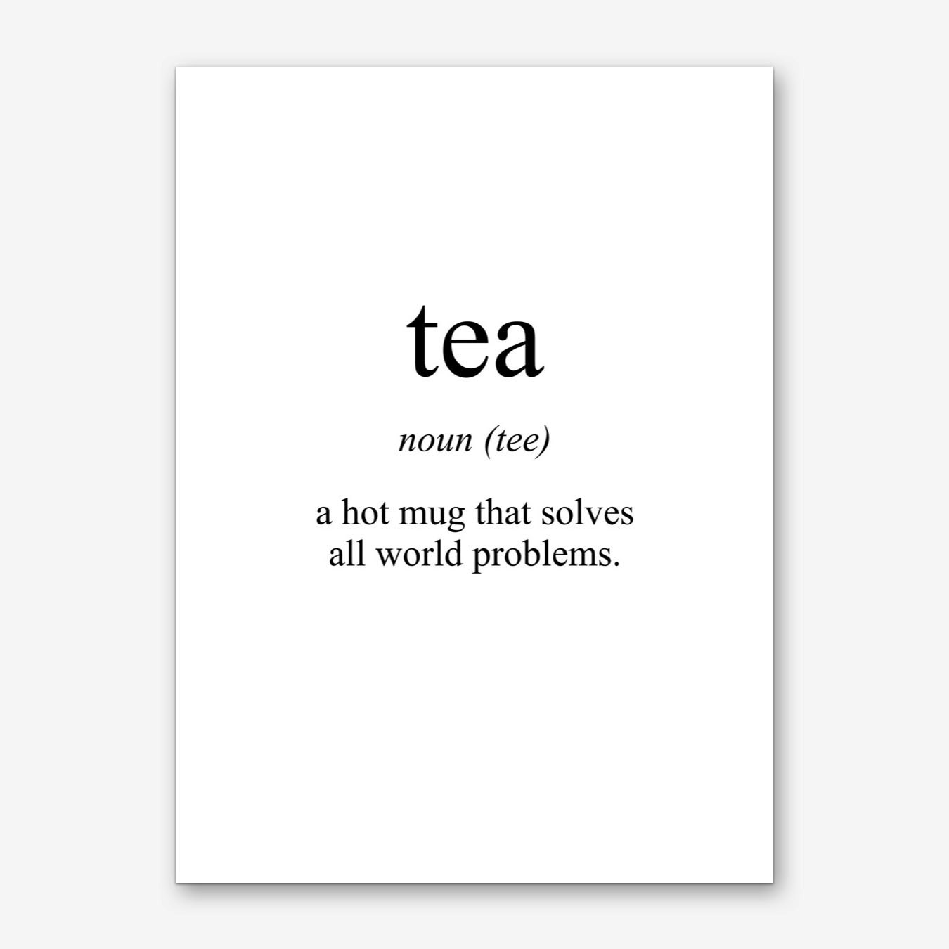 Tea Meaning Print Art Print by Pixy Paper Fy